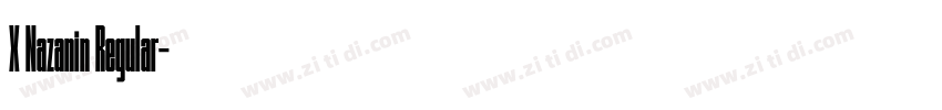 X Nazanin Regular字体转换